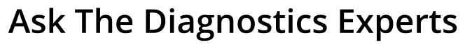 Ask The Diagnostics Experts